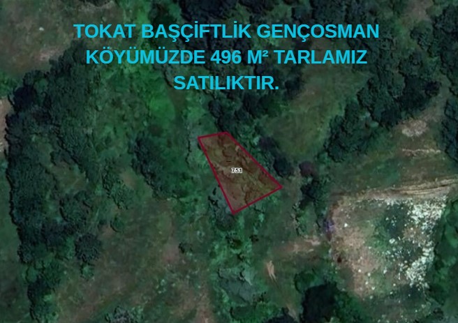 TOKAT BAŞÇİFTLİK GENÇOSMAN KÖYÜNDE 496 M² TARLA SATILIKTIR. - TOKAT BAŞÇİFTLİK fotoğraf 4